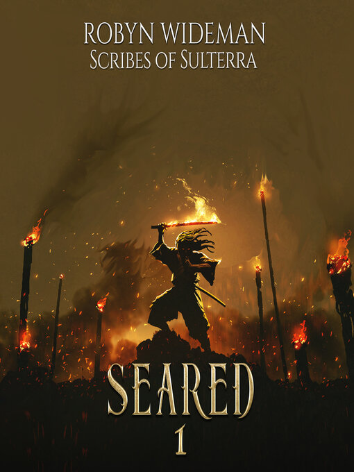 Title details for Seared, Book 1 by Robyn Wideman - Wait list
